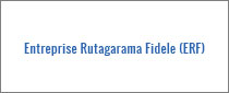 Entreprise Rutagarama Fidele（ERF）